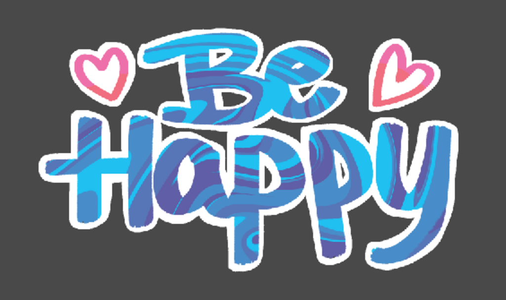 Be Happy <3